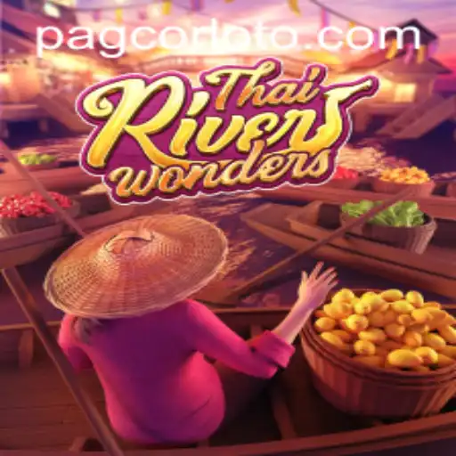 Exploring the Excitement of ThaiRiverWonders in the Context of PAGCOR